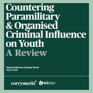 Countering Paramilitary & Organised Criminal Influence on Youth
