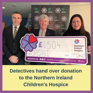 Detectives hand over cheque for more than £1,500 to the Northern Ireland Children’s Hospice